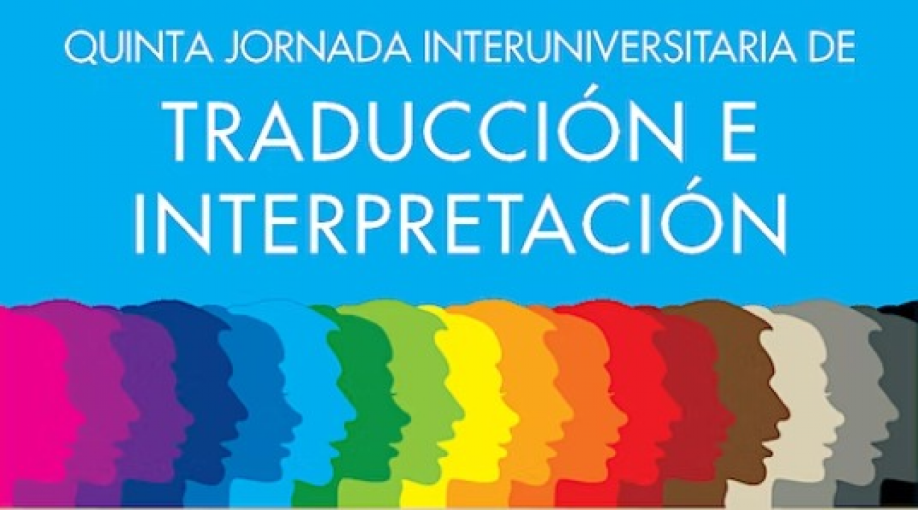 imagen Se llevó a cabo en la FFyL la Quinta Jornada Interuniversitaria de Traducción e Interpretación