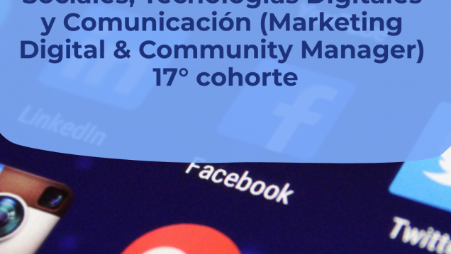imagen Preinscripciones abiertas para la Cohorte 17 de la Diplomatura en Redes Sociales, Tecnologías Digitales y Comunicación (Marketing Digital & Community Manager)
