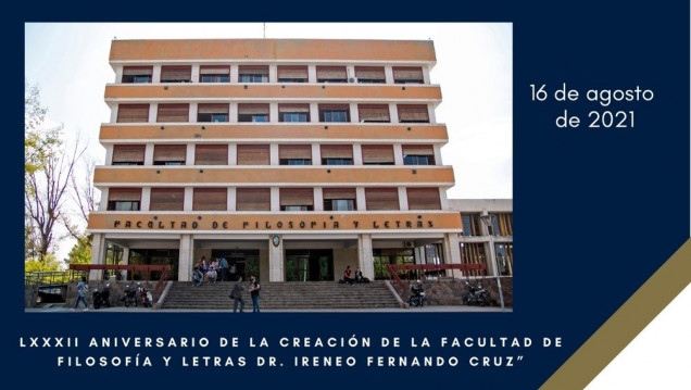 imagen 16 de agosto de 2021: LXXXII Aniversario de la creación de la Facultad de Filosofía y Letras Dr. Ireneo Fernando Cruz"
