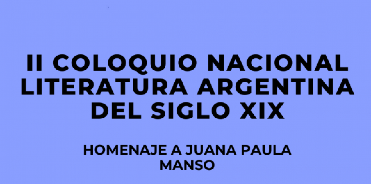 imagen Fecha límite para el envío de resúmenes al II Coloquio Nacional Literatura Argentina del Siglo XIX