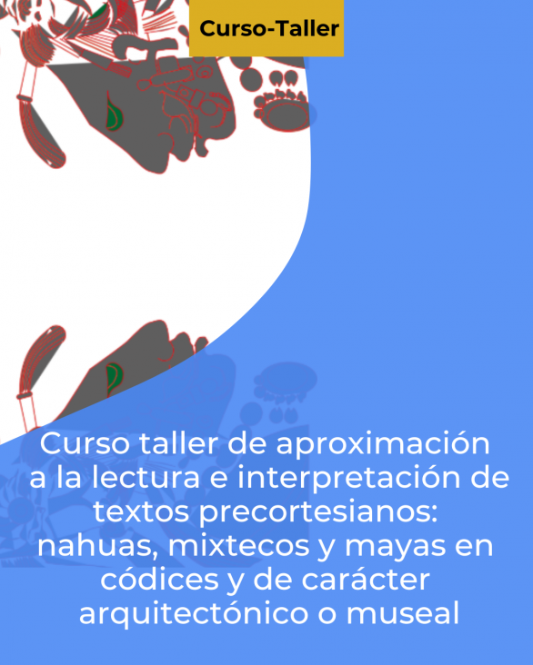 imagen En un taller, abordarán manuscritos prehispánicos nahuas, mixtecos y mayas