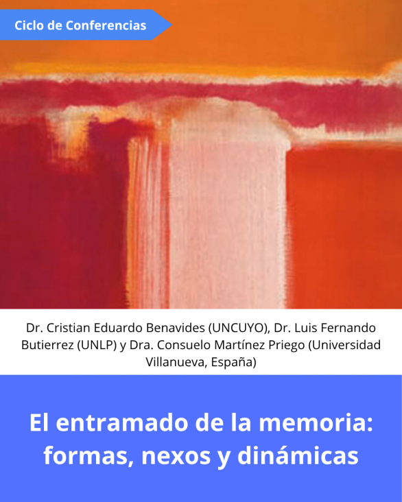 imagen Ciclo de conferencias sobre "El entramado de la memoria: formas, nexos y dinámicas"
