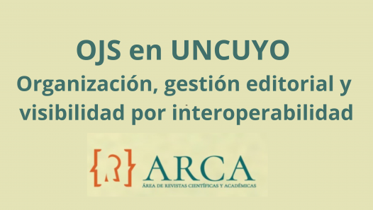 imagen OJS en UNCUYO: Organización, gestión editorial y visibilidad por interoperabilidad 
