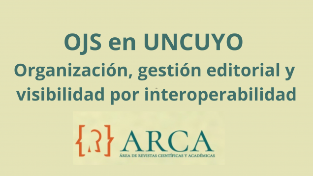 imagen OJS en UNCUYO: Organización, gestión editorial y visibilidad por interoperabilidad 