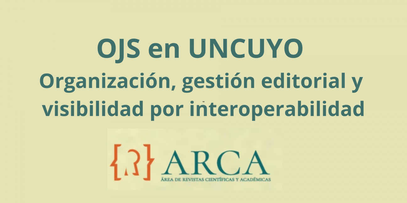imagen OJS en UNCUYO: Organización, gestión editorial y visibilidad por interoperabilidad 