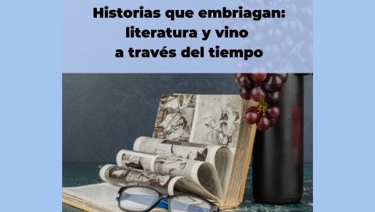 imagen Taller: "Historias que embriagan: literatura y vino a través del tiempo"
