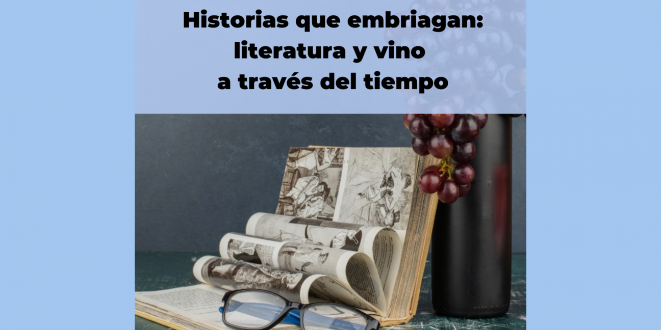 imagen Taller: "Historias que embriagan: literatura y vino a través del tiempo"