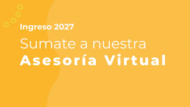 imagen Asesoría Virtual sobre el Ingreso 2027