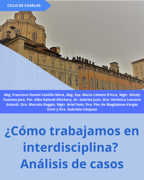 imagen Segundo ciclo de charlas: ¿Cómo trabajamos en interdisciplina? Análisis de casos