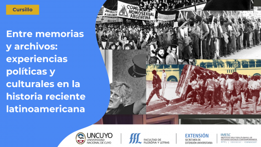 imagen Entre memorias, archivos y resistencias: un recorrido por la historia reciente de Cuyo y América Latina