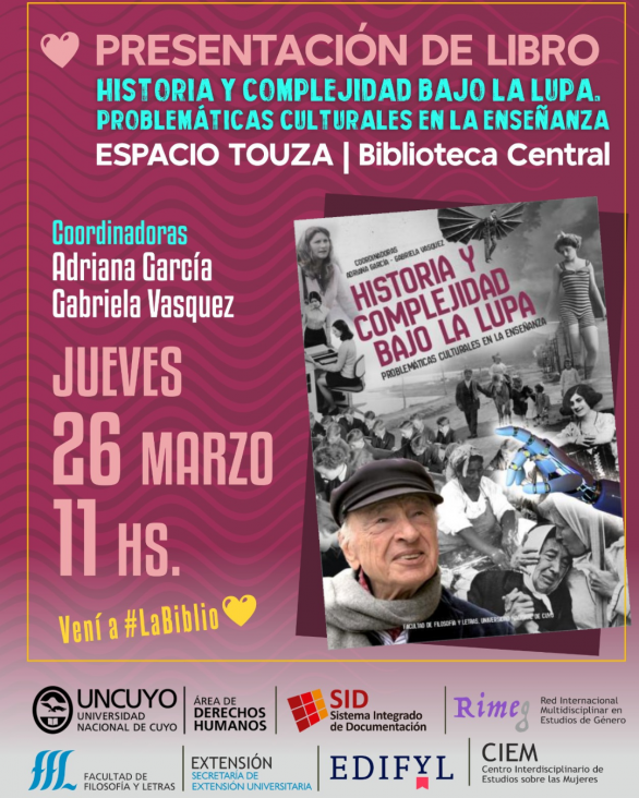imagen Presentación del libro "Historia y Complejidad bajo la lupa. Problemáticas culturales en la enseñanza"