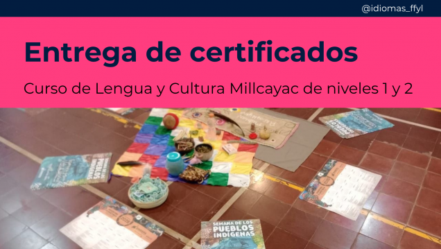 imagen La FFyL acompañó la entrega de certificados del curso de lengua y cultura milcayac en Lavalle