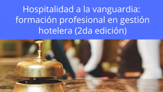 imagen Curso "Hospitalidad a la vanguardia: formación profesional en gestión hotelera"