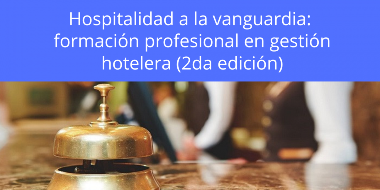 imagen Curso "Hospitalidad a la vanguardia: formación profesional en gestión hotelera"