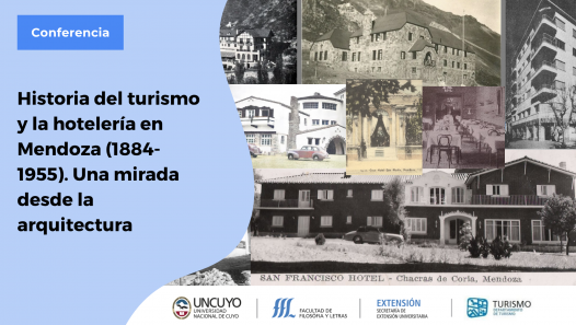imagen Arquitectura, política y paisaje: una conferencia analizará la historia de la hotelería y el turismo en Mendoza (1884-1955)