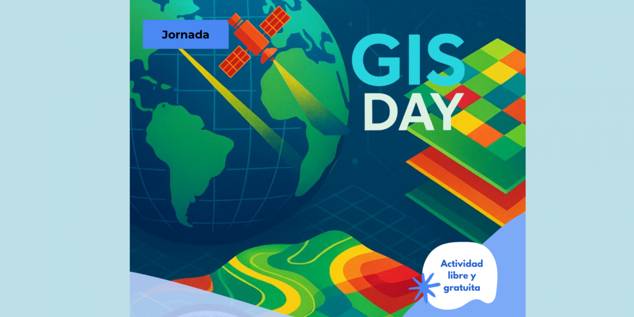 imagen GIS Day 2025: Explorá el poder de los Sistemas de Información Geográfica