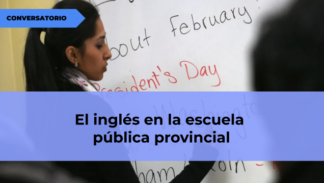 imagen Conversatorio "El inglés en la escuela pública provincial"