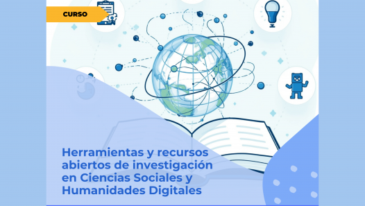 imagen ¡No te pierdas el curso sobre herramientas y recursos abiertos de investigación en Ciencias Sociales y Humanidades Digitales!