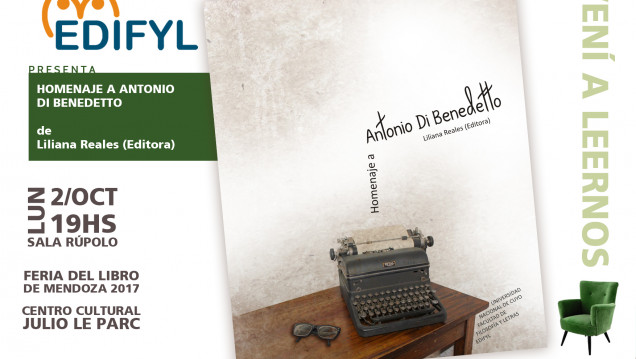 imagen "Homenaje a Antonio Di Benedetto" se presentará en la Feria del Libro 2017 
