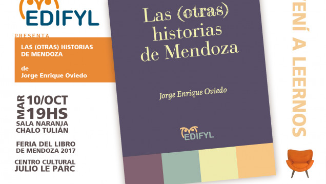 imagen EDIFYL presentará "Crónicas mendocinas: presentación de Las (otras) historias de Mendoza"