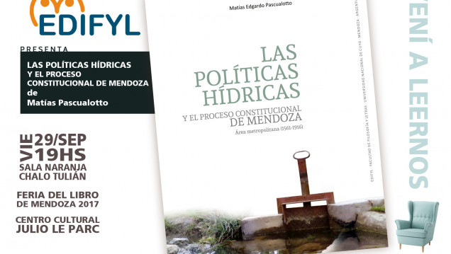 imagen "Las políticas hídricas y el proceso constitucional de Mendoza" se presentará en la Feria del Libro 2017