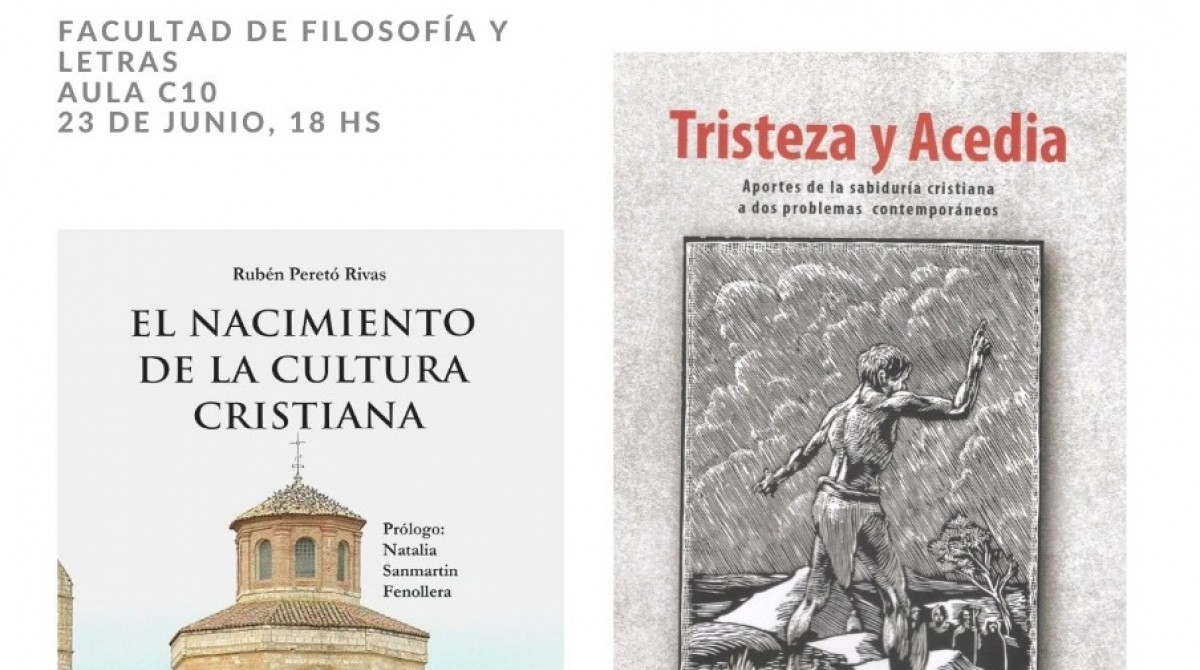imagen Presentación de los libros "Tristeza y Acedia. Aportes de la sabiduría cristiana a dos problemas contemporáneos" y "El nacimiento de la cultura cristiana"