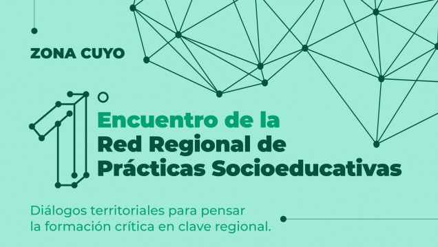 imagen La FFyL participará del 1º Encuentro de la Red Regional de Prácticas Socioeducativas - Zona Cuyo