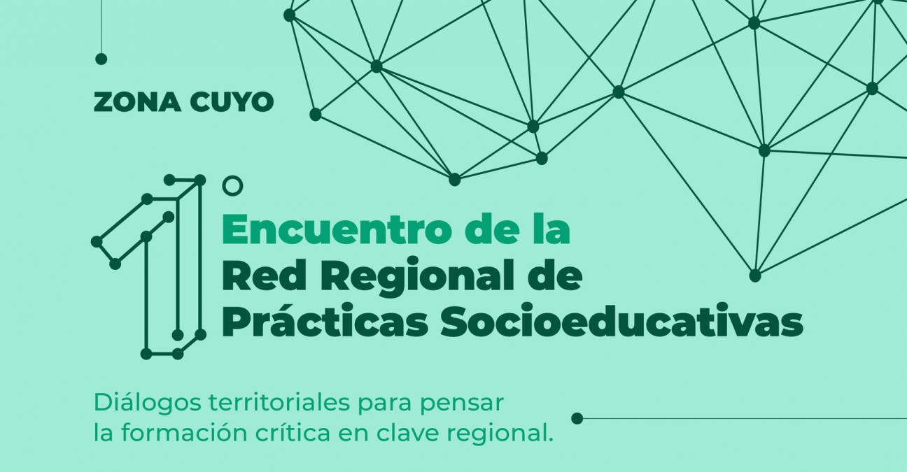 imagen La FFyL participará del 1º Encuentro de la Red Regional de Prácticas Socioeducativas - Zona Cuyo