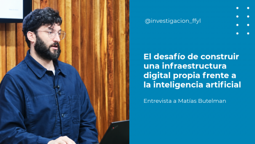 imagen Matías Butelman en la FFyL: el desafío de construir una infraestructura digital propia frente a la inteligencia artificial