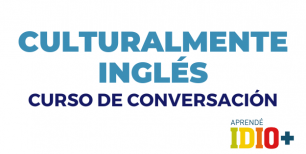 imagen Curso de Conversación: Culturalmente Inglés 2024
