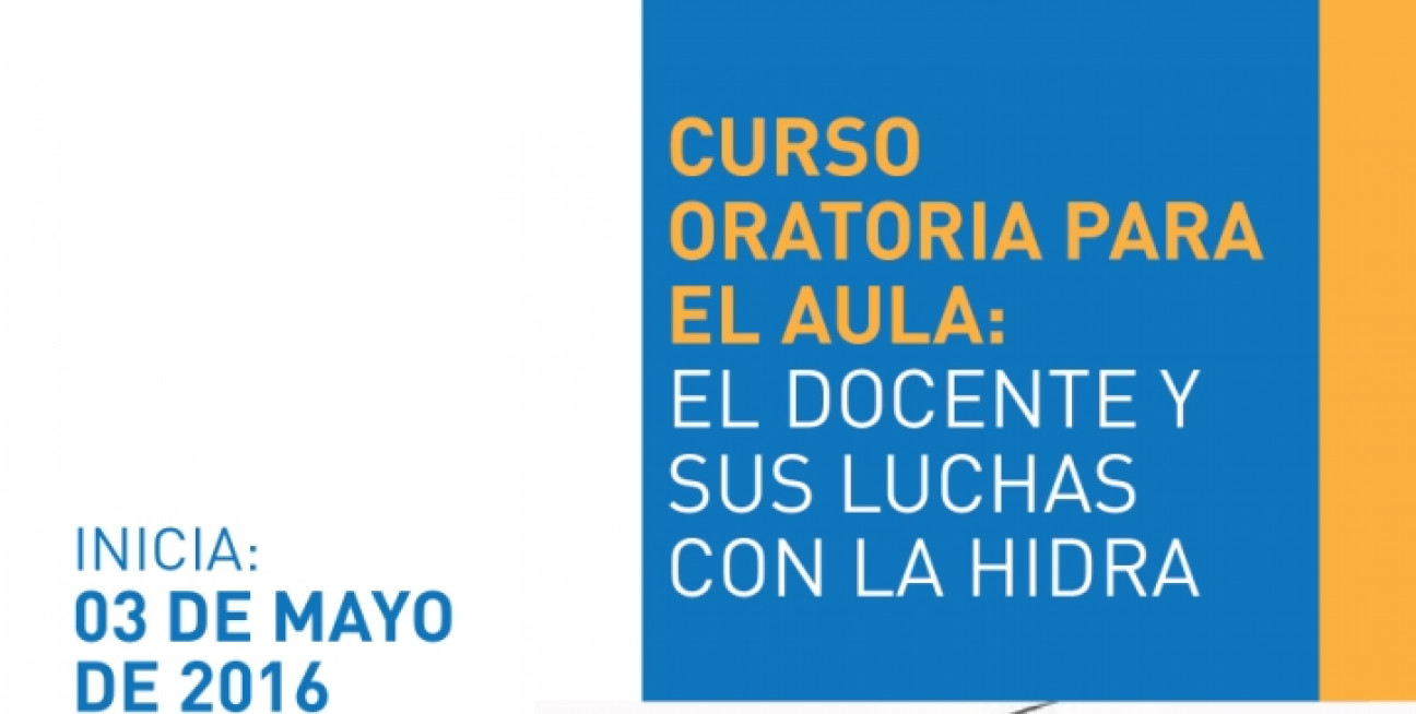 imagen Curso "Oratoria para el aula: El docente y sus luchas con la Hidra"