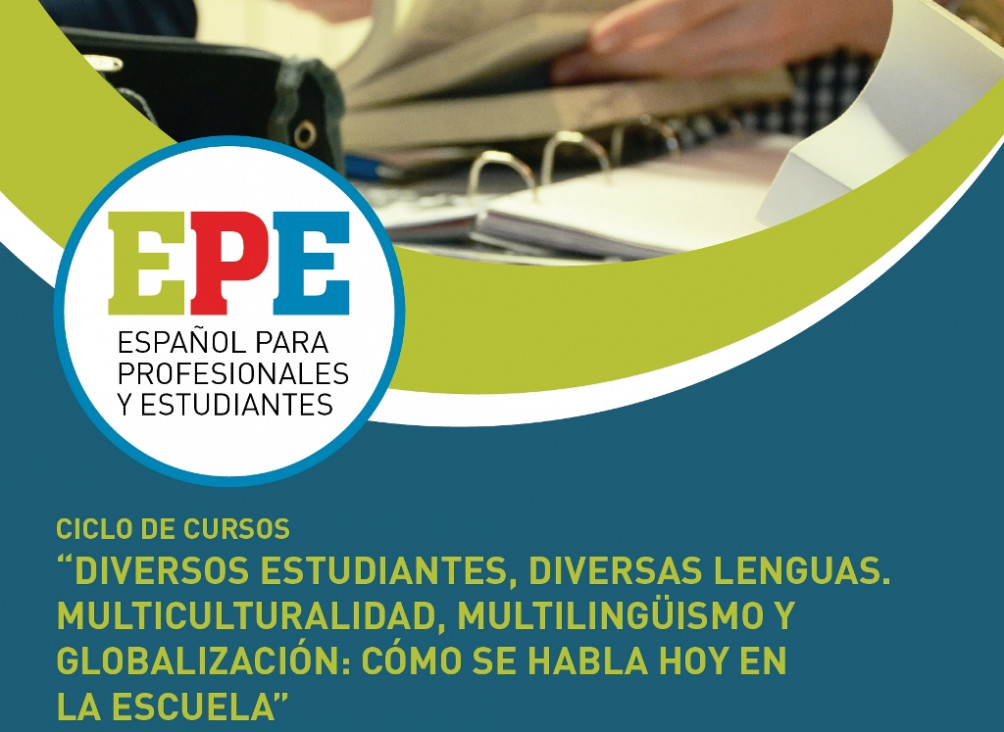 imagen Ciclo de cursos "Diversos estudiantes, diversas lenguas. Multiculturalidad, multilingüismo y globalización: cómo se habla hoy en la escuela"