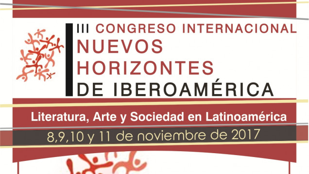 imagen Se estableció el plazo de presentación de propuestas para el "III Congreso Internacional: Nuevos Horizontes de Iberoamérica"