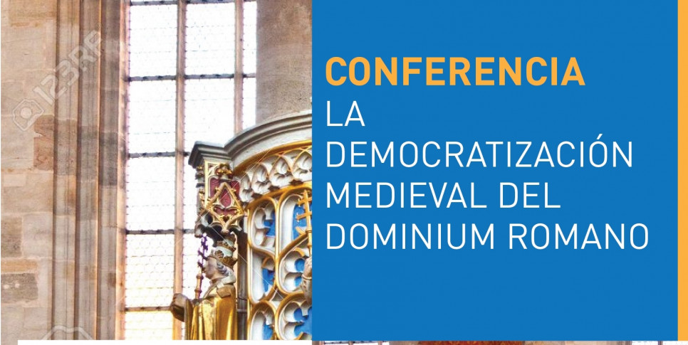 imagen Se realizará conferencia sobre la democratización medieval del dominium romano"