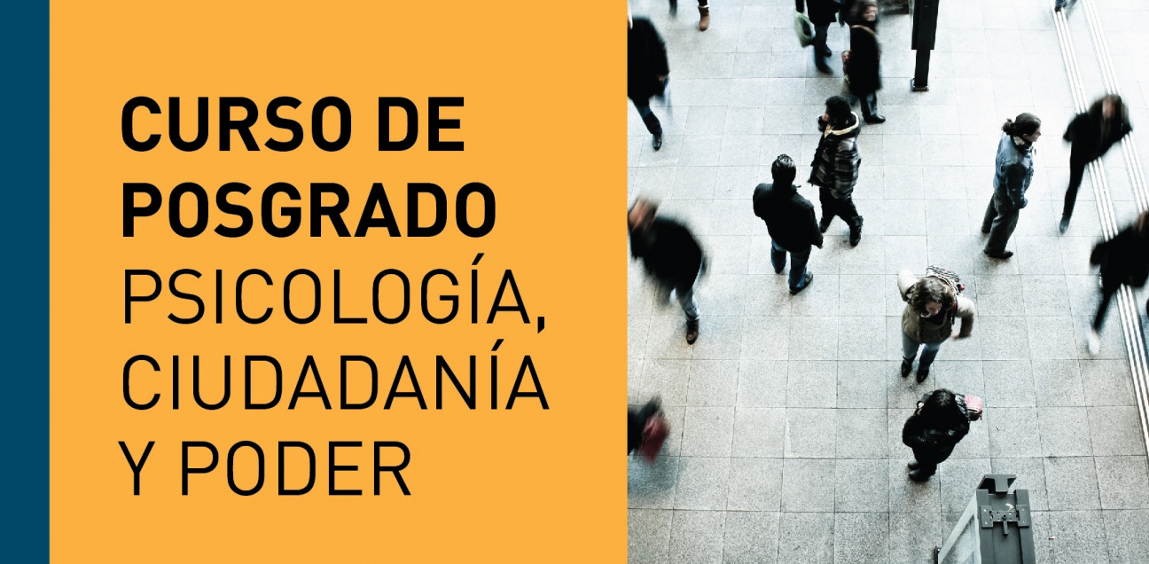 imagen Curso de posgrado "Psicología, Ciudadanía y Poder"