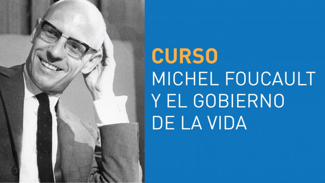 imagen Se realizará curso sobre "Michel Foucault y el gobierno de la vida"