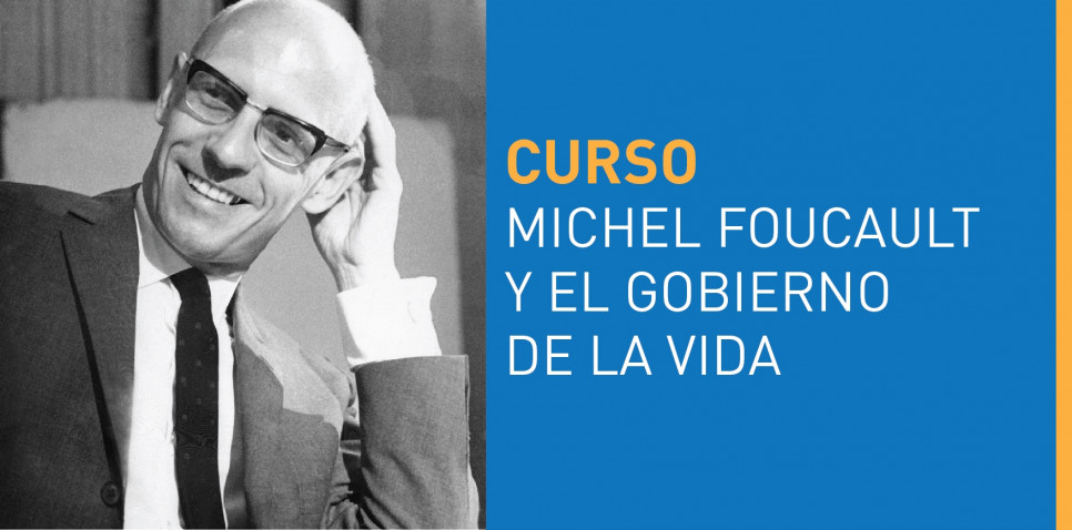 imagen Se realizará curso sobre "Michel Foucault y el gobierno de la vida"