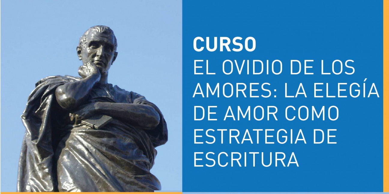 imagen La elegía de amor como estrategia de escritura, tema de un curso de extensión