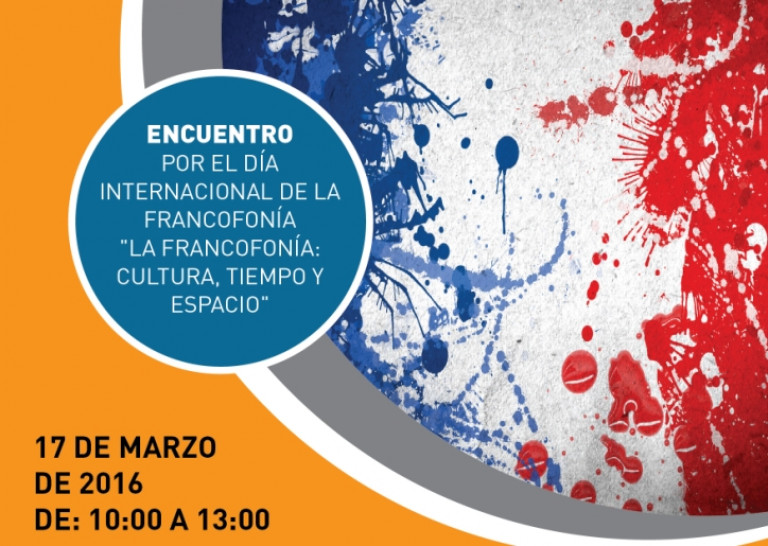 imagen Encuentro por el Día Internacional de la Francofonía "La Francofonía: Cultura, Tiempo y Espacio"