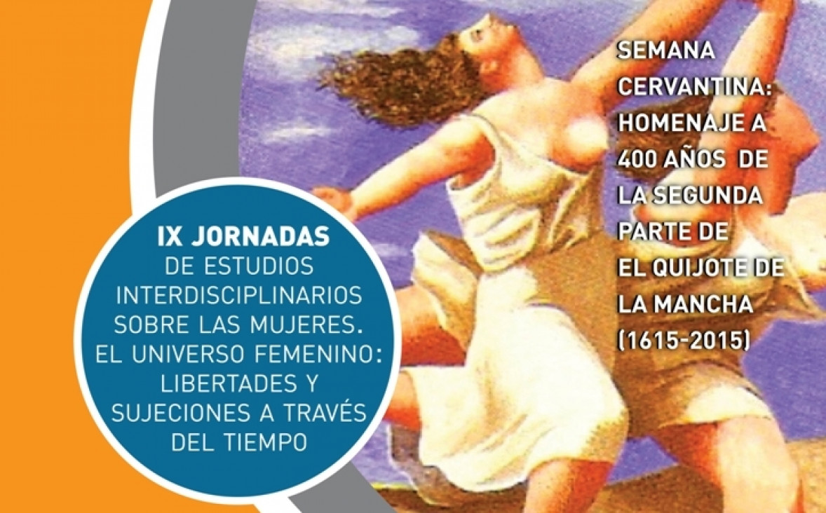 imagen IX Jornadas  de Estudios Interdisciplinarios sobre las Mujeres. El universo femenino: libertades y sujeciones a través del tiempo