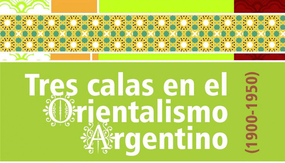 imagen Abordarán el orientalismo argentino en un curso de extensión