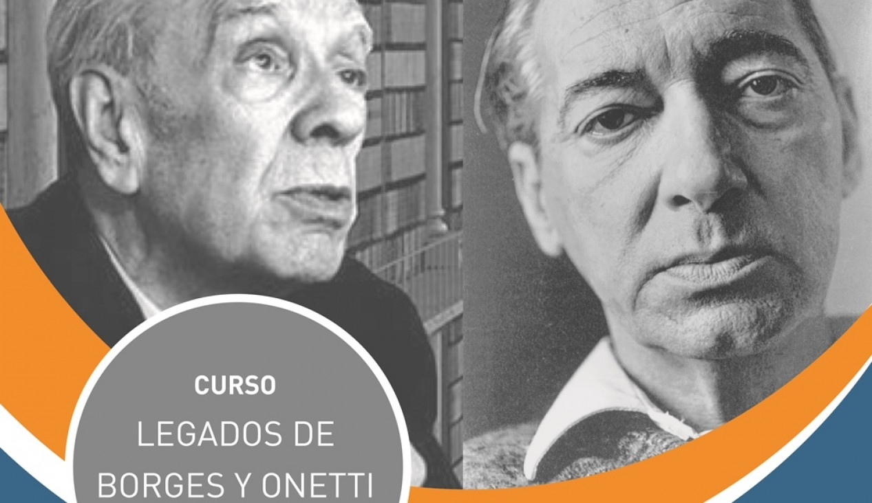 imagen Curso "Legados de Borges y Onetti"