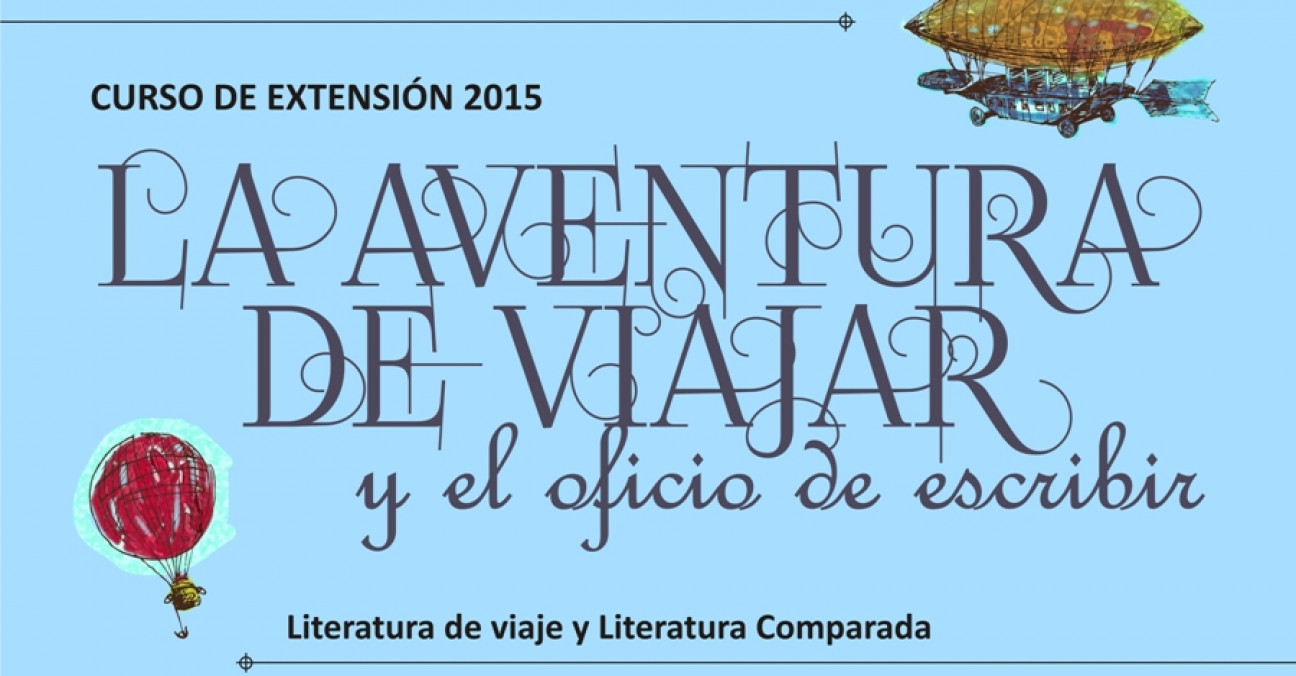 imagen Curso "La aventura de viajar y el oficio de escribir. Literatura de Viaje y Literatura Comparada"