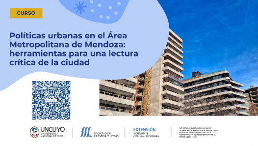 imagen Curso "Políticas urbanas en el Área Metropolitana de Mendoza: herramientas para una lectura crítica de la ciudad"