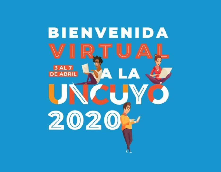 imagen La Bienvenida a la UNCUYO será virtual y durante cinco días