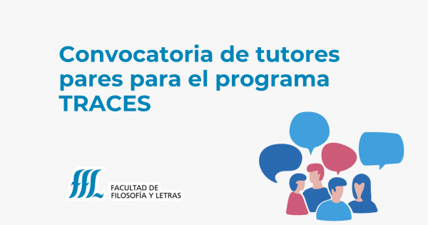 Convocatoria de tutores pares para el programa TRACES - Facultad de ...