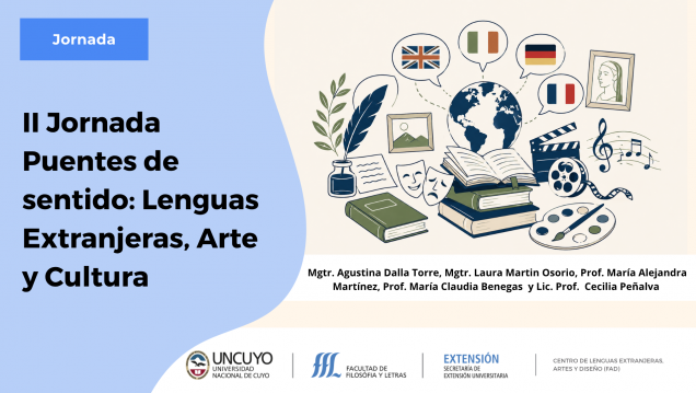 imagen Lenguas, arte y cultura: la FFyL prepara la II Jornada "Puentes de sentido"