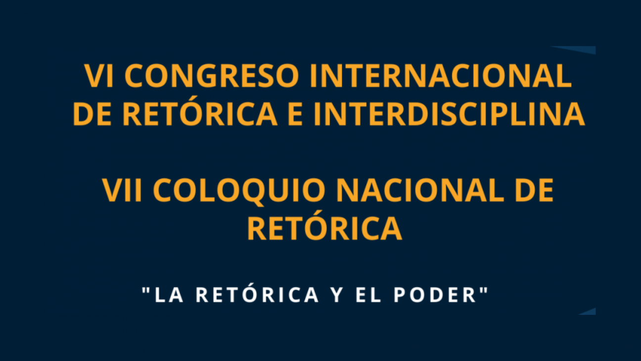 imagen La FFyL, anfitriona del VI Congreso Internacional de Retórica e Interdisciplina