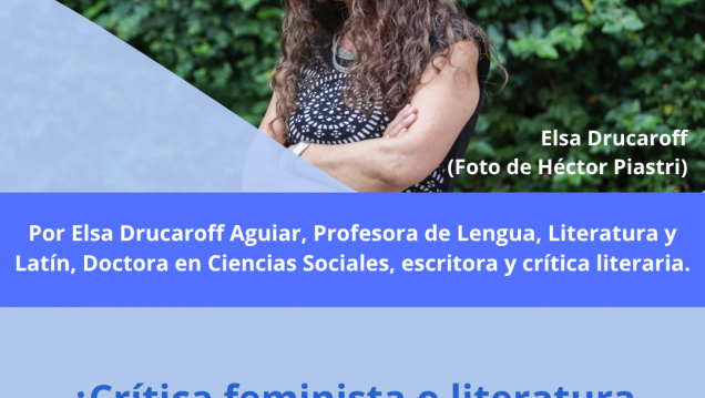 imagen Elsa Drucaroff brindará una charla acerca de algunos aportes críticos sobre la mirada feminista en la literatura