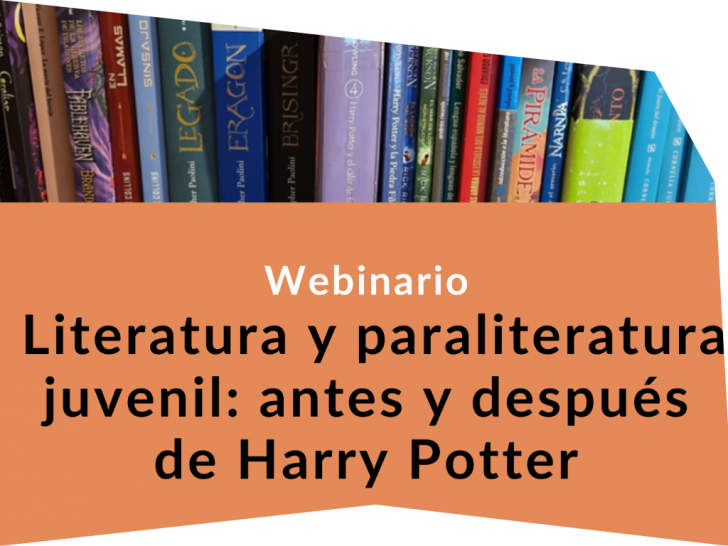 imagen Webinario: "Literatura y paraliteratura juvenil: antes y después de Harry Potter"